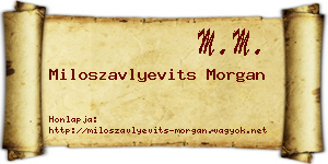 Miloszavlyevits Morgan névjegykártya